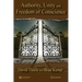 Authority, Unity, and Freedom of Conscience