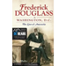 Frederick Douglass in Washington, D.C.: The Lion of Anacostia