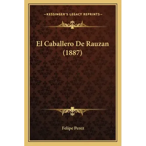 El Caballero De Rauzan (1887)