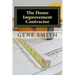 The Home Improvement Contractor: Business Strategies