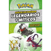 Guía Pokémon: Legendarios Y Míticos (Edición Ampliada) / Pokémon: Legendary and Mythical Guidebook (Super Deluxe Edition)