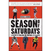 Season of Saturdays: A History of College Football in 14 Games