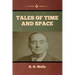 Tales of Time and Space