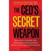 The Ceo's Secret Weapon: How Great Leaders and Their Assistants Maximize Productivity and Effectiveness