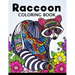 Raccoon Coloring Book: Cute Animal Stress-relief Coloring Book For Adults and Grown-ups
