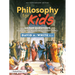 Philosophy for Kids: 40 Fun Questions That Help You Wonder About Everything!