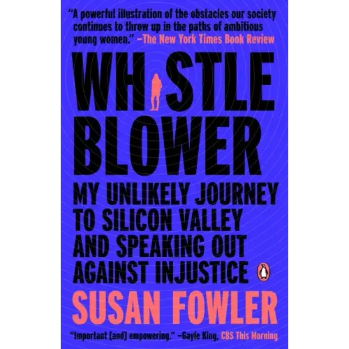 Whistleblower: My Unlikely Journey to Silicon Valley and Speaking Out Against Injustice