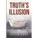 Truth's Illusion: Book Three of The Warren Files