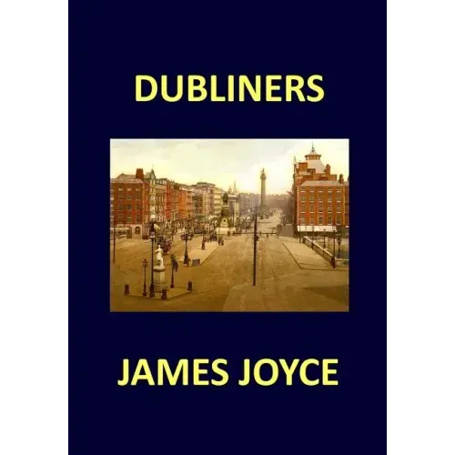 DUBLINERS James Joyce