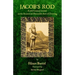 Jacob's Rod: A 17th Century Treatise on the Ancient and Honorable Arte of Dowsing
