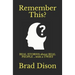 Remember This?: Real Stories about Real People ...with a Twist