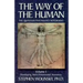 Way of Human, Volume I: Developing Multi-Dimensional Awareness, the Quantum Psychology Notebooks