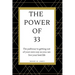 The Power of 33: The pathway to getting out of your own way so you can live your best life!
