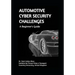 AUTOMOTIVE CYBER SECURITY CHALLENGES A Beginner's Guide