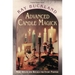 Advanced Candle Magick: More Spells and Rituals for Every Purpose