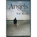 Angels Are For Real: A Father's Story of His Son's Encounter with Angels