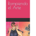 Rompiendo el Arte