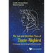Sun and the Other Stars of Dante Alighieri, The: A Cosmographic Journey Through the Divina Commedia