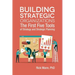 Building Strategic Organizations: The First Five Tools of Strategy and Strategic Planning