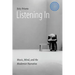 Listening in: Music, Mind, and the Modernist Narrative