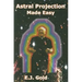 Astral Projection Made Easy