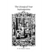 The Liturgical Year: Septuagesima
