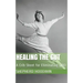 Healing the Gut: A Crib Sheet for Eliminating SIBO