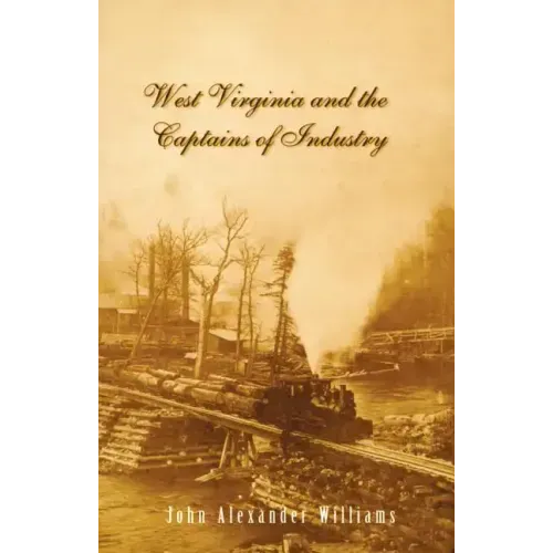 West Virginia and Captains the Captains of Industry (Revised)