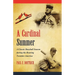 A Cardinal Summer: A Classic Baseball Season during the Roaring Twenties America