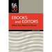 Ebooks and Editors: What you need to know