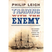 Trading with the Enemy: The Covert Economy During the American Civil War