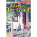 Live and Let Grind