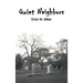 Quiet Neighbors
