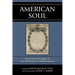 American Soul: The Contested Legacy of the Declaration of Independence