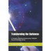 Transforming the Darkness: A Template of Building Relationships THROUGH Story and Raising Literacy