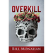 Overkill
