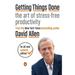 Getting Things Done: The Art of Stress-Free Productivity