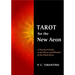 Tarot for the New Aeon: A Practical Guide to the Power and Wisdom of the Thoth Tarot