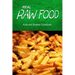 Real Raw Food - Kids and Snacks Cookbook: Raw diet cookbook for the raw lifestyle