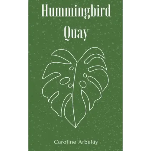 Hummingbird Quay