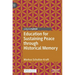 Education for Sustaining Peace Through Historical Memory