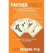Partnernomics: The Art, Science, and Processes of Developing Successful Strategic Partnerships