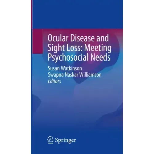 Ocular Disease and Sight Loss: Meeting Psychosocial Needs