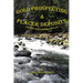 Gold Prospecting & Placer Deposits: Finding Gold Made Simpler