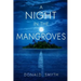 A Night in the Mangroves