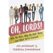 Oh, Lords!: Who We Date, Why We Date Them, and What We've Learned