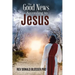 The Good News According to Jesus