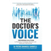 The Doctor's Voice: Empowering Solutions to Physicians' Frustrations, Burnout, and Healthcare Inefficiencies