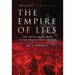 The Empire of Lies: The Truth about China in the Twenty-First Century