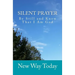 Silent Prayer: Be Still and Know That I Am God